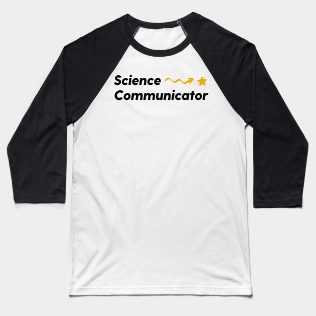 Science Communicator Baseball T-Shirt by labstud